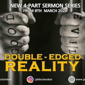 New Sermon Series – “Double Edged Reality”