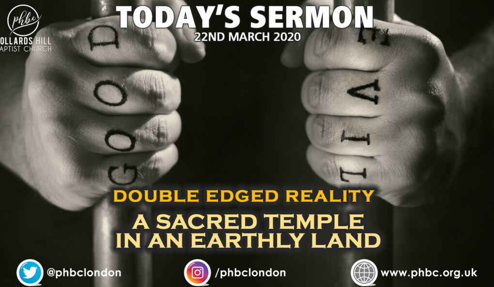 Double Edged Reality Pt 3, A Sacred Temple in an Earthly Land – Pastor Deji Ayorinde