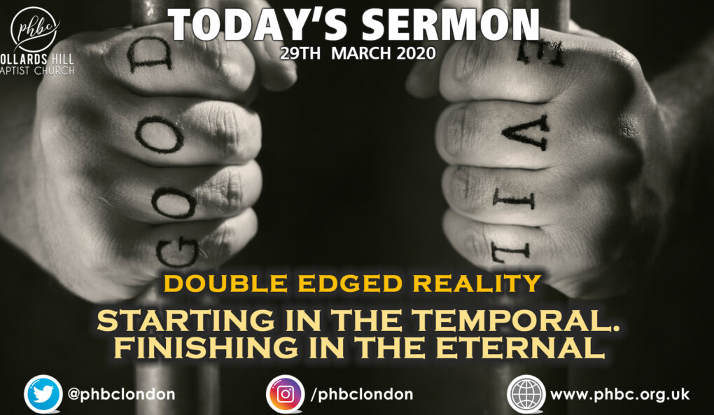 Double Edged Reality Pt 4, Starting in the Temporal, Finishing in the Eternal – Alan Styles