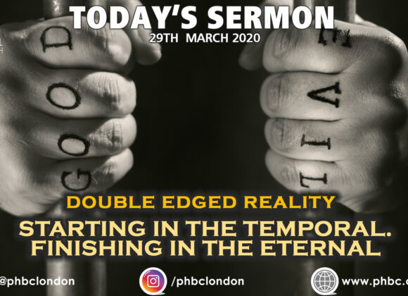 Double Edged Reality Pt 4, Starting in the Temporal, Finishing in the Eternal – Alan Styles