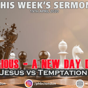Victorious: A New Day Dawns Pt 3, Jesus vs Temptation – Isaac Mensah