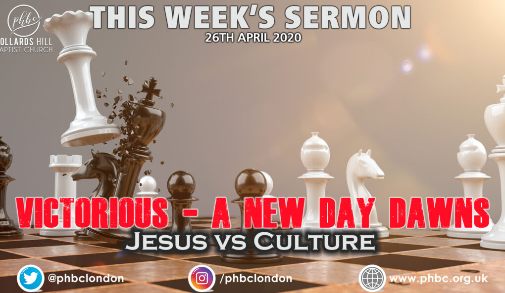 Victorious: A New Day Dawns Pt 4, Jesus vs Culture – Pastor Jasmine Richards