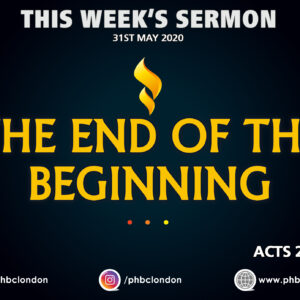 The End of the Beginning – Pastor Deji Ayorinde