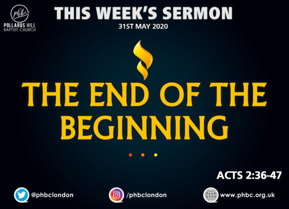 The End of the Beginning – Pastor Deji Ayorinde