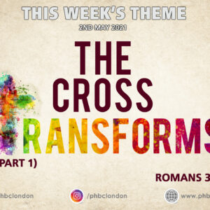 The Cross Transforms (Part 1) – Pastor Jasmine Richards