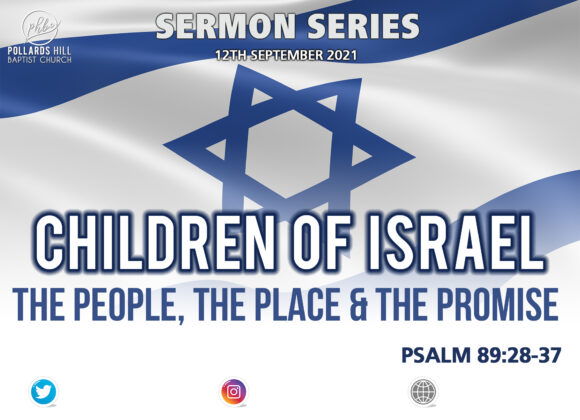 CHILDREN OF ISRAEL: The People, the Place, the Promise – Pastor Deji Ayorinde