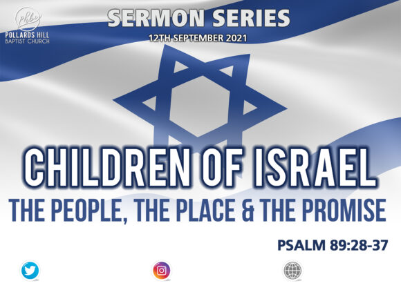 210912 CHILDREN OF ISRAEL: The People, the Place, the Promise – Pastor Deji Ayorinde
