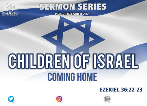 210919 CHILDREN OF ISRAEL: Coming Home – John Fleetcroft