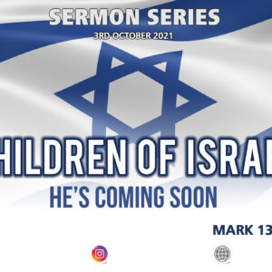 CHILDREN OF ISRAEL: He’s Coming Soon – Alison Eastwood