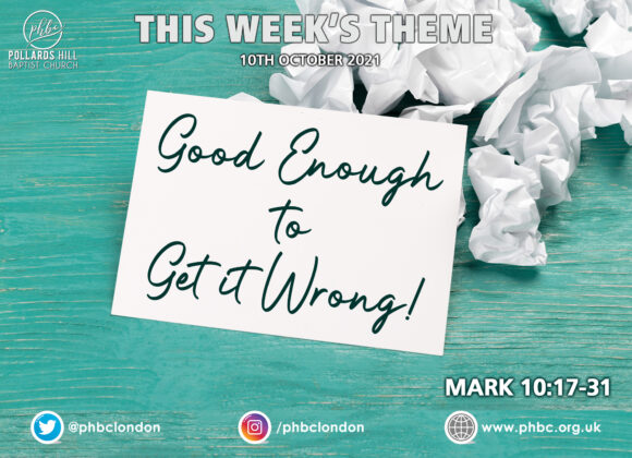 211010 Good Enough to Get it Wrong – Pastor Deji Ayorinde