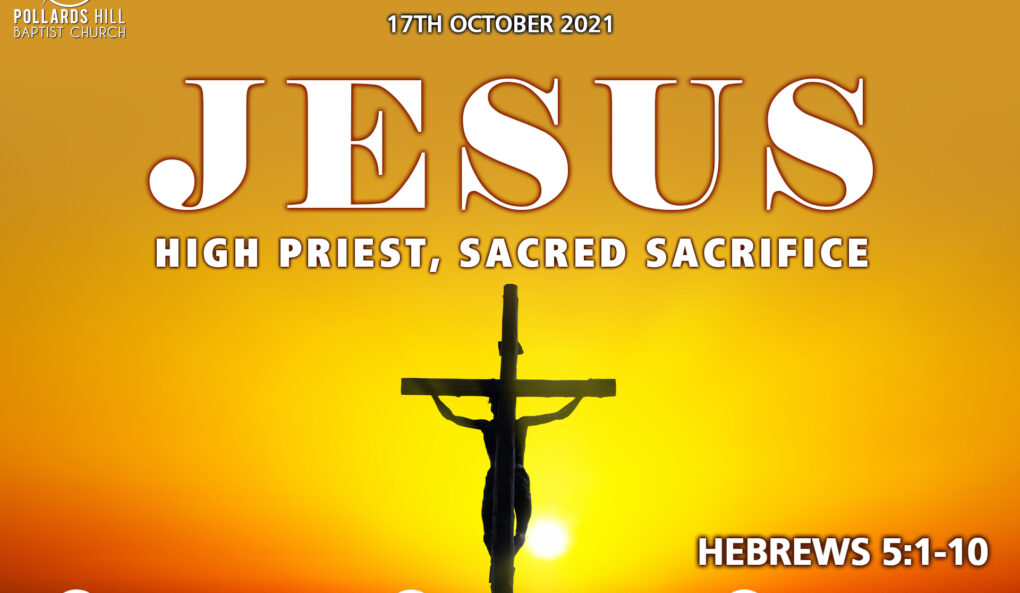 Jesus. High Priest, Sacred Sacrifice – Pastor Jasmine Richards