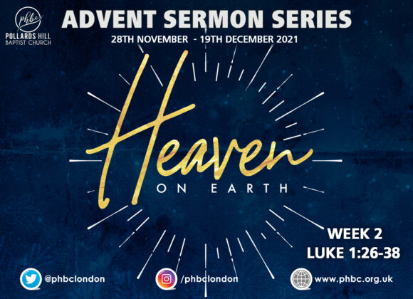 211205 Heaven on Earth – Part 2 – Pastor Ken Scott