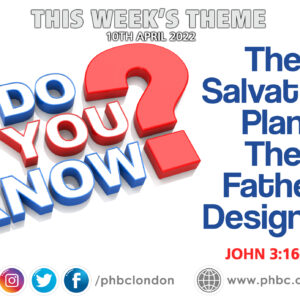 DO YOU KNOW – The Salvation Plan The Father Designed? – Isaac Mensah