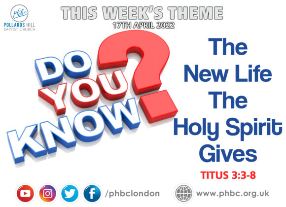 220417 DO YOU KNOW – The New Life The Holy Spirit Gives? – Pastor Deji Ayorinde