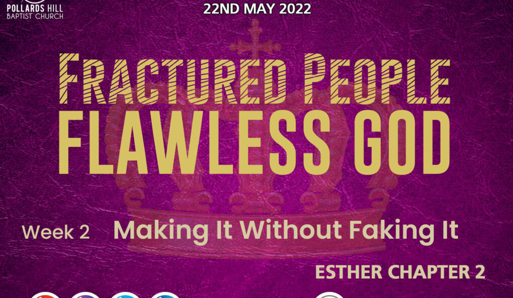Fractured People, Flawless God: Making it Without Faking it – Pastor Jasmine Richards