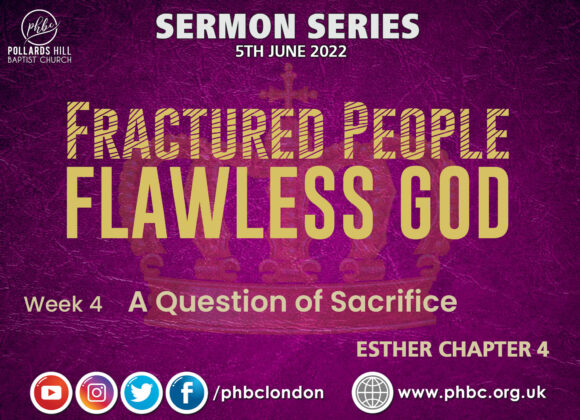 220605 Fractured People, Flawless God: A Question of Sacrifice – Pastor Deji Ayorinde