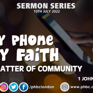 My Phone, My Faith: A Matter of Community – Pastor Deji Ayorinde