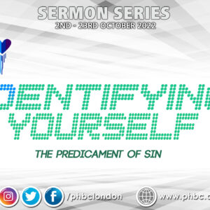 IDENTIFYING YOURSELF: The Predicament of Sin – Pastor Deji Ayorinde