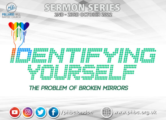 221016 IDENTIFYING YOURSELF: The Problem of Broken Mirrors – Pastor Deji Ayorinde