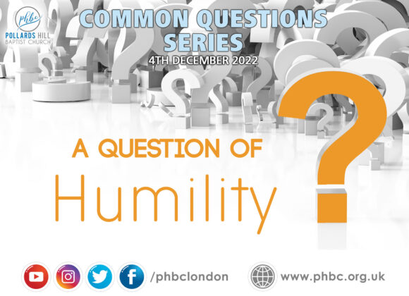 221204 A Question of Humility – Pastor Deji Ayorinde