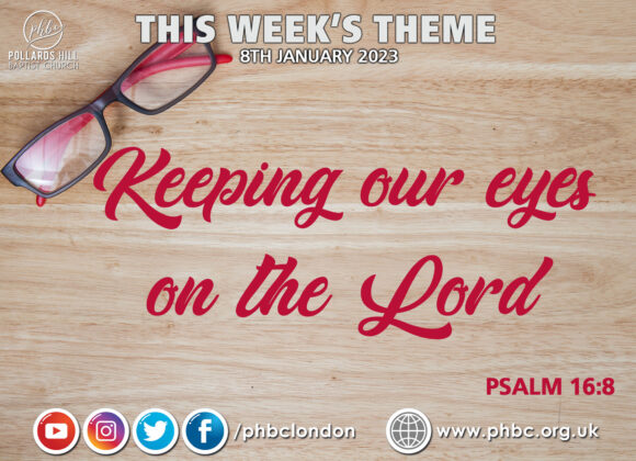 230108 Keeping Our Eyes on the Lord – Pastor Deji Ayorinde