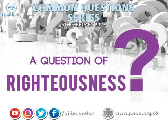 230205 A Question of Righteousness – Pastor Deji Ayorinde