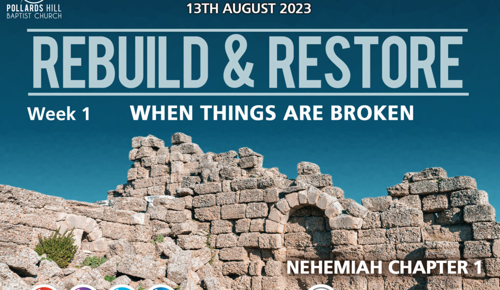 REBUILD & RESTORE: When Things are Broken – Pastor Deji Ayorinde
