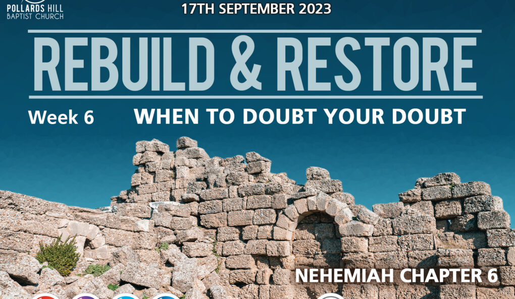 REBUILD & RESTORE: When to Doubt your Doubt – Pastor Deji Ayorinde