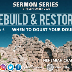 REBUILD & RESTORE: When to Doubt your Doubt – Pastor Deji Ayorinde