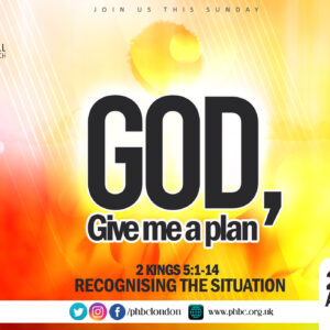 GOD, GIVE ME A PLAN: Recognising the Situation – Pastor Deji Ayorinde