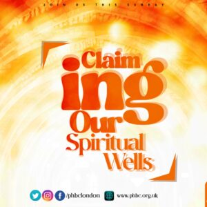 Claiming our Spiritual Wells – Pastor Manuella Kouame