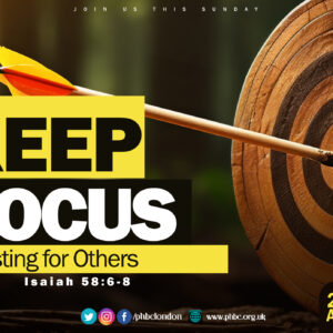 Keep Focus: Fasting for Others – Pauline Barnes