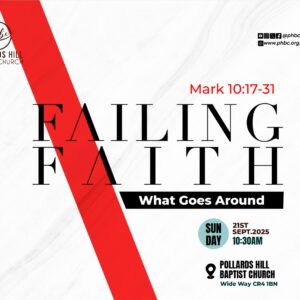 250921 FAILING FAITH: What Goes Around – Pastor Deji Ayorinde