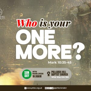 260308 Who is Your One More? – Pastor Deji Ayorinde