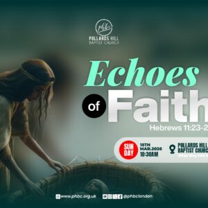 260315 Echoes of Faith – Pastor Deji Abraham