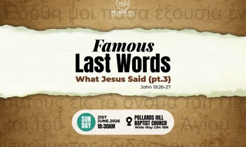 FAMOUS LAST WORDS: What Jesus Said: Pt3 – Sunmi Ayorinde