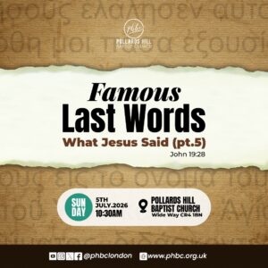 260705 FAMOUS LAST WORDS: What Jesus Said: Pt5 – Pastor Bola Ogedengbe